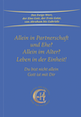 Cover: Allein in Partnerschaft und Ehe? - Gabriele-Verlag Das Wort
