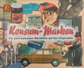 Cover: Konsum-Marken - Suhler Verlagsgesellschaft
