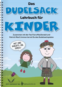 Abbildung von: Das Dudelsack-Lehrbuch für Kinder und Erwachsene - Verlag der Dudelsackschule