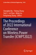 Cover: The Proceedings of 2022 International Conference on Wireless Power Transfer (ICWPT2022) - Springer