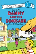 Cover: Danny and the Dinosaur and the Girl Next Door - HarperCollins