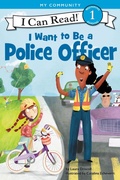 Cover: I Want to Be a Police Officer - HarperCollins
