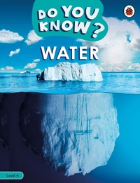 Enlarge image Cover: Do You Know? Level 4 - Water - Ladybird
