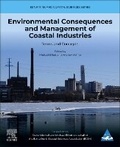 Cover: Environmental Consequences and Management of Coastal Industries: Volume 3 - Elsevier