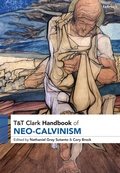 Cover: T&T Clark Handbook of Neo-Calvinism - T.& T.Clark Ltd