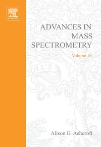 Abbildung von: Plenary and Keynote Lectures of the 16th International Mass Sepctrometry Conference. Advances in Mass Spectrometry, Volume 16. - Elsevier