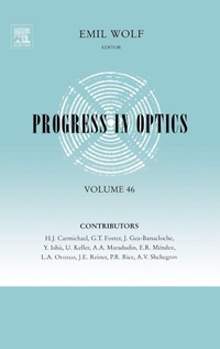 Enlarge image Cover: Progress in Optics: Volume 46 - North-Holland