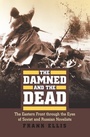 Cover: The Damned and the Dead - University Press of Kansas