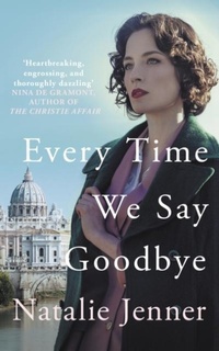 Abbildung von: Every Time We Say Goodbye - Allison & Busby