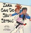 Cover: Zara Can Do Jiu Jitsu! - FriesenPress
