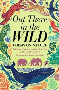 Abbildung von: Out There in the Wild - Macmillan Children's Books