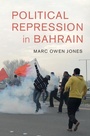 Cover: Political Repression in Bahrain - Cambridge University Press