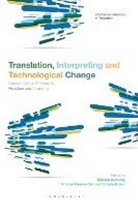 Abbildung von: Translation, Interpreting and Technological Change - Bloomsbury Academic