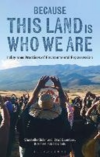 Abbildung von: Because This Land is Who We Are - Bloomsbury Academic