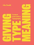 Cover: Giving Type Meaning - Bloomsbury Visual Arts