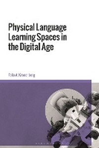 Enlarge image Cover: Physical Language Learning Spaces in the Digital Age - Bloomsbury Academic