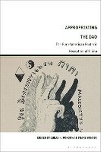 Abbildung von: Appropriating the Dao - Bloomsbury Academic