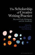 Cover: The Scholarship of Creative Writing Practice - Bloomsbury Academic