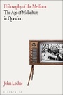 Cover: Philosophy of the Medium - Bloomsbury Academic