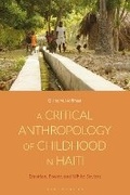 Cover: A Critical Anthropology of Childhood in Haiti - Bloomsbury Academic