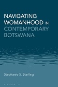 Cover: Navigating Womanhood in Contemporary Botswana - Bloomsbury Academic