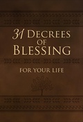 Cover: 31 Decrees of Blessing for Your Life - BroadStreet Publishing Group, LLC