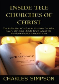 Enlarge image Cover: Inside the Churches of Christ - AUTHORHOUSE