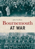 Cover: Bournemouth at War - Amberley Publishing