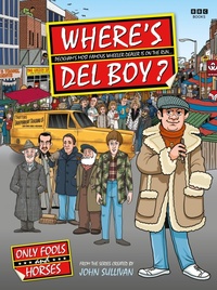 Enlarge image Cover: Where's Del Boy? - BBC Books