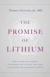 Abbildung von: The Promise of Lithium - Lioncrest Publishing