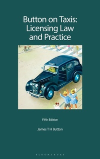 Abbildung von: Button on Taxis: Licensing Law and Practice - Bloomsbury Professional