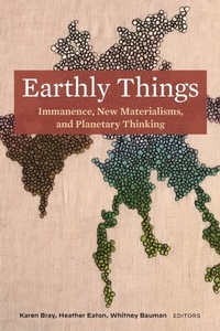 Enlarge image Cover: Earthly Things - Fordham University Press