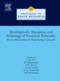 Cover: Development, Dynamics and Pathology of Neuronal Networks: From Molecules to Functional Circuits: Volume 147 - Elsevier