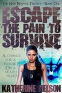 Cover: Escape the Pain to Survive - Simon + Schuster LLC