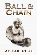 Cover: Ball & Chain (Cut & Run, #7) - RiptidePublishing