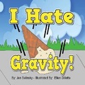 Cover: I hate Gravity - Pen It Publications