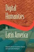 Cover: Digital Humanities in Latin America - University of Florida Press