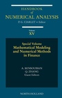 Cover: Mathematical Modelling and Numerical Methods in Finance: Volume 15 - North-Holland