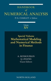 Enlarge image Cover: Mathematical Modelling and Numerical Methods in Finance: Volume 15 - North-Holland