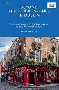 Abbildung von: Beyond the Cobblestones in Dublin - Hardie Grant Explore