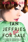 Cover: Ian Jeffries is Not for Sale - Beaten Track Publishing