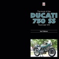 Cover: The Book of the Ducati 750 SS 'round-case' 1974 - Princeton University Press
