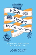 Cover: Bible Stories for Grown-Ups - Abingdon Press