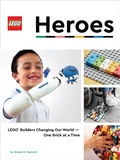Cover: LEGO Heroes - Chronicle Books LLC