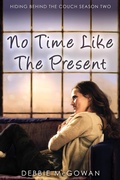 Cover: No Time Like The Present (Hiding Behind The Couch, #5) - Beaten Track Publishing
