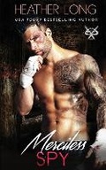 Cover: Merciless Spy - HEATHER LONG