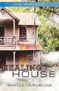 Cover: Healing House - TLM Publishing House
