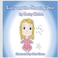 Cover: Lucy and the Shooting Star - Elite Lizzard Publishing Company