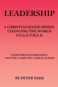 Cover: A Christian Based Model Changing the World T.O.G.E.T.H.E.R - Elite Lizzard Publishing Company