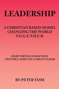 Enlarge image Cover: A Christian Based Model Changing the World T.O.G.E.T.H.E.R - Elite Lizzard Publishing Company
